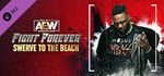 AEW: Fight Forever - Swerve to the Beach banner image
