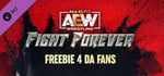 AEW: Fight Forever - Freebie 4 da Fans banner image