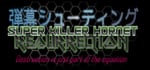 Super Killer Hornet: Resurrection banner image