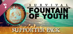 Survival: Fountain of Youth Supporter Pack banner image