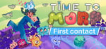 Time To Morp: First Contact banner image