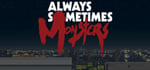 Always Sometimes Monsters banner image