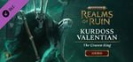 Warhammer Age of Sigmar: Realms of Ruin - Kurdoss Valentian, The Craven King banner image