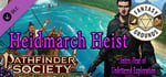 Fantasy Grounds - Pathfinder 2 RPG - Pathfinder Society Scenario #5-03: Heidmarch Heist banner image