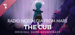 Radio Nostalgia from Mars - The Cub - Original Game Soundtrack banner image