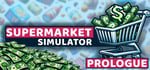 Supermarket Simulator: Prologue steam charts