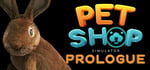 Pet Shop Simulator: Prologue banner image
