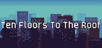 Ten Floors To The Roof banner image