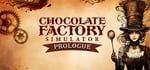 Chocolate Factory Simulator: Prologue steam charts