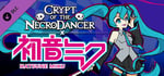 Crypt of the NecroDancer: Hatsune Miku Character DLC banner image