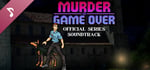 Murder Is Game Over Series Soundtrack (All 3 Games) banner image