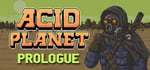 Acid Planet: Prologue steam charts