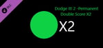 Dodge It! 2 - Permanent Double Score X2 banner image