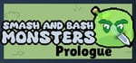 Smash and Bash Monsters: Prologue steam charts
