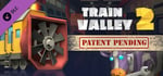 Train Valley 2 - Patent Pending banner image
