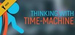 Thinking with Time Machine steam charts