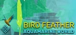 Bird Feather: Aquamarine World steam charts