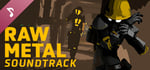 Raw Metal Soundtrack banner image