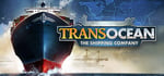 TransOcean: The Shipping Company banner image