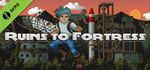 Ruins To Fortress Demo banner image