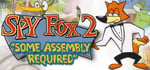 Spy Fox 2 "Some Assembly Required" banner image