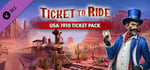 Ticket to Ride - USA 1910 Ticket Pack banner image