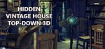 Hidden Vintage House Top-Down 3D banner image