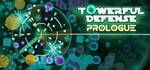 Towerful Defense: Prologue banner image