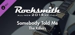 Rocksmith® 2014 – The Killers - “Somebody Told Me” banner image