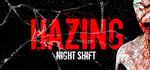 Hazing - Night Shift banner image