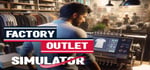 Factory Outlet Simulator steam charts