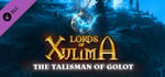 Lords of Xulima - The Talisman of Golot banner image