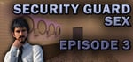 Security Guard Sex - Episode 3 banner image
