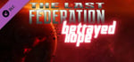 The Last Federation - Betrayed Hope banner image