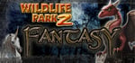 Wildlife Park 2 - Fantasy steam charts