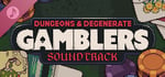 Dungeons & Degenerate Gamblers Soundtrack banner image