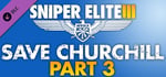 Sniper Elite 3 - Save Churchill Part 3: Confrontation banner image