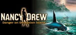 Nancy Drew®: Danger on Deception Island banner image