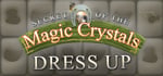 Secret of the Magic Crystals - Dress Up banner image