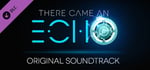There Came an Echo: Original Soundtrack banner image