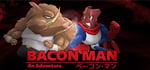 Bacon Man: An Adventure banner image