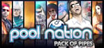 Pool Nation - Pack of Pipes banner image
