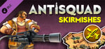 Antisquad - Skirmishes DLC banner image