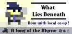 Song of the Myrne: What Lies Beneath banner image