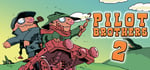 Pilot Brothers 2 banner image