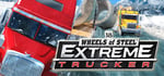 18 Wheels of Steel: Extreme Trucker banner image
