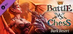 Battle vs. Chess - Dark Desert DLC banner image