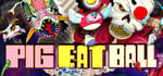 Pig Eat Ball banner image