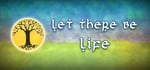 Let There Be Life banner image