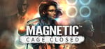 Magnetic: Cage Closed steam charts